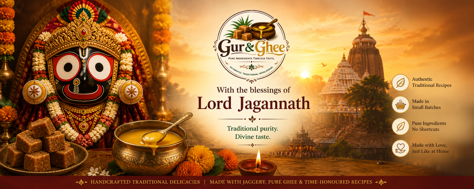 With the blessings of Lord Jagannath — Gur & Ghee, traditional purity, divine taste